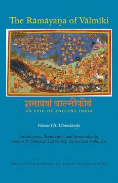 portada The RāmāyaṆA of Vālmīki: An Epic of Ancient India, Volume Vii: UttarakāṇḌA (Princeton Library of Asian Translations) (en Inglés)