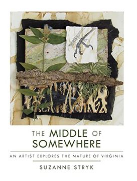 portada The Middle of Somewhere: An Artist Explores the Nature of Virginia (en Inglés)