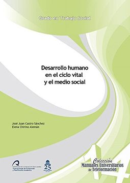 portada Desarrollo Humano en el Ciclo Vital y el Medio Social (Manuales Universitarios de Teleformación: Grado en Trabajo Social)