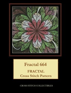 portada Fractal 664: Fractal Cross Stitch Pattern (in English)