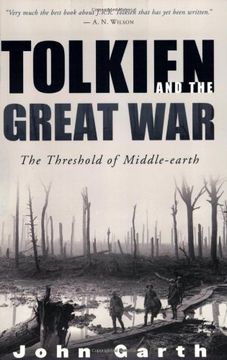 tolkien and the great war,the threshold of middle-earth