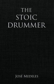 portada The Stoic Drummer (en Inglés)