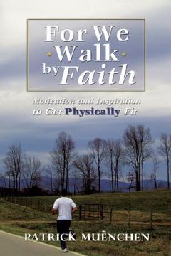 portada for we walk by faith (en Inglés)