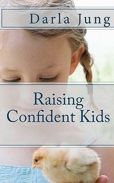 portada raising confident kids (en Inglés)