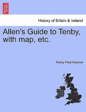 portada allen's guide to tenby, with map, etc. (en Inglés)