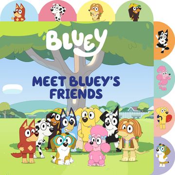 portada Meet Bluey's Friends: A Tabbed Board Book 