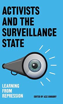 portada Activists and the Surveillance State: Learning From Repression (en Inglés)