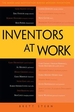 portada inventors at work: the minds and motivation behind modern inventions (en Inglés)