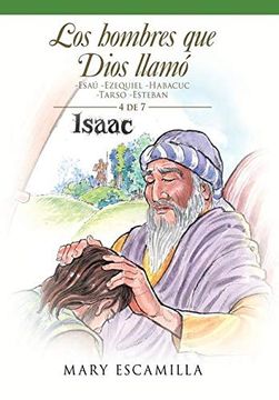 portada Los Hombres que Dios Llamó: -Esaú -Ezequiel -Habacuc -Tarso -Esteban (in Spanish)
