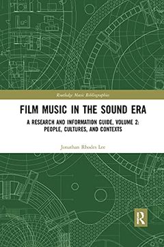 portada Film Music in the Sound Era: A Research and Information Guide, Volume 2: People, Cultures, and Contexts (Routledge Music Bibliographies) (in English)