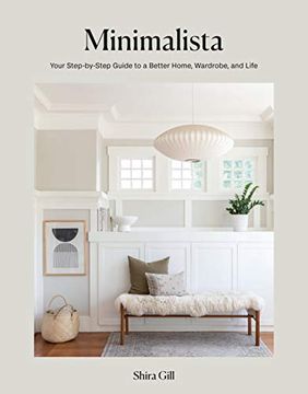 portada Minimalista: Your Step-By-Step Guide to a Better Home, Wardrobe, and Life [Hardcover ] (en Inglés)