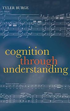 portada Cognition Through Understanding: Self-Knowledge, Interlocution, Reasoning, Reflection: Philosophical Essays, Volume 3 (en Inglés)