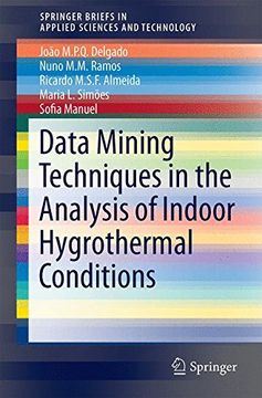 portada Application of Data Mining Techniques in the Analysis of Indoor Hygrothermal Conditions (SpringerBriefs in Applied Sciences and Technology)