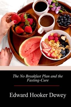 portada The No Breakfast Plan and the Fasting-Cure (en Inglés)