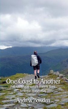portada One Coast To Another: Following Wainwright from St Bees to Robin Hood's Bay (en Inglés)