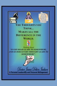 portada the thoughts you think makes all the difference in the world (en Inglés)