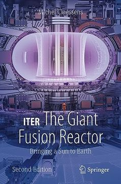 portada Iter: The Giant Fusion Reactor: Bringing a Sun to Earth (en Inglés)