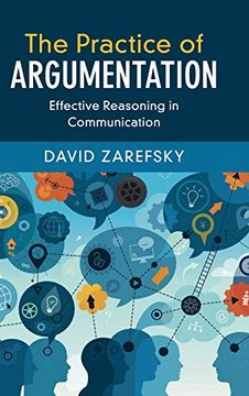 portada The Practice of Argumentation: Effective Reasoning in Communication (Critical Reasoning and Argumentation)