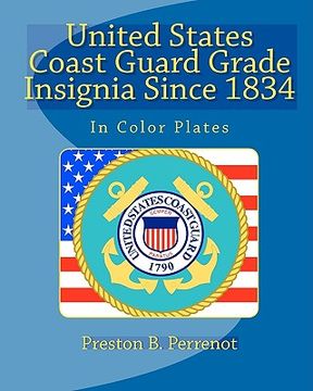 portada united states coast guard grade insignia since 1834 (en Inglés)