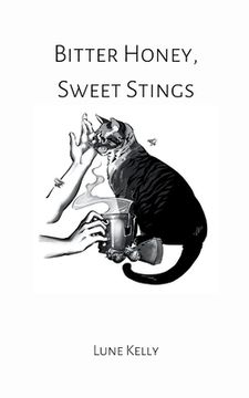 portada Bitter Honey, Sweet Stings (en Inglés)
