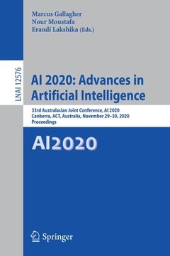 portada AI 2020: Advances in Artificial Intelligence: 33rd Australasian Joint Conference, AI 2020, Canberra, Act, Australia, November 29-30, 2020, Proceedings (en Inglés)