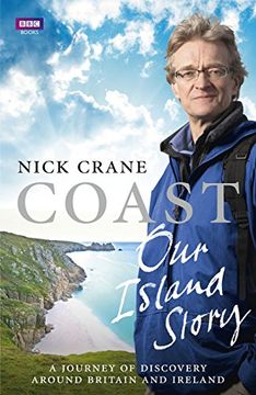 portada Coast: Our Island Story: A Journey of Discovery Around Britain's Coastline (en Inglés)