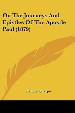 portada on the journeys and epistles of the apostle paul (1879) (en Inglés)