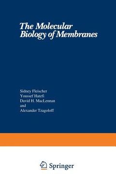 portada The Molecular Biology of Membranes (en Inglés)