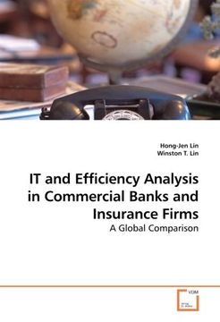 portada IT and Efficiency Analysis in Commercial Banks and Insurance Firms: A Global Comparison