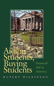 portada aiding students, buying students: financial aid in america (en Inglés)