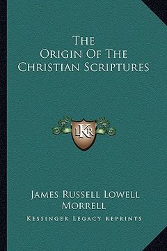 portada the origin of the christian scriptures (en Inglés)