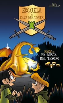 portada En busca del tesoro (Escuela de Cazadragones 3) (ESCUELA CAZADRAGONES) (in Spanish)