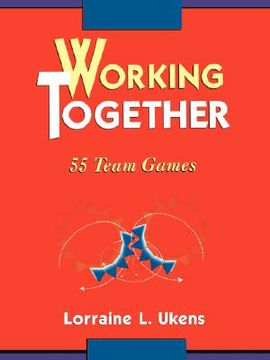 portada working together: 55 team games (en Inglés)