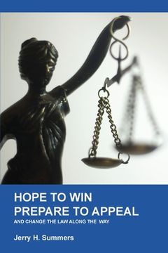 portada Hope to Win - Prepare to Loose: and change the law along the way (en Inglés)