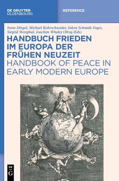 portada Handbuch Frieden Im Europa Der Frühen Neuzeit / Handbook of Peace in Early Modern Europe (in German)