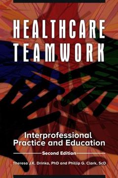 portada Healthcare Teamwork: Interprofessional Practice and Education (en Inglés)