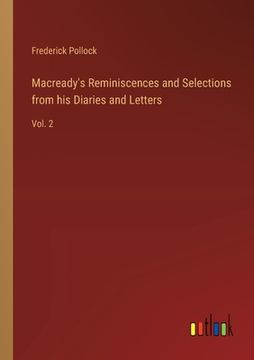 portada Macready's Reminiscences and Selections from his Diaries and Letters: Vol. 2 (en Inglés)