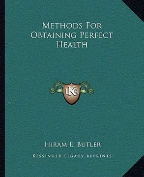 portada methods for obtaining perfect health (en Inglés)