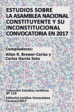 portada Estudios Sobre la Asamblea Nacional Constituyente y su Inconstitucional Convocatoria en 2017 (in Spanish)