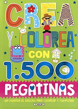 portada Crea y Colorea con 1500 Pegatinas (in Spanish)