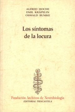 portada Los Síntomas de la Locura (Historia y Teoría de la Psiquiatría i) (in Spanish)