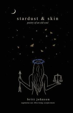 portada stardust & skin: poetry of an old soul (en Inglés)