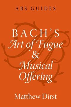 portada Bach's art of Fugue and Musical Offering (The abs Guides Series) 