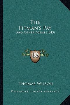 portada the pitman's pay: and other poems (1843) (en Inglés)