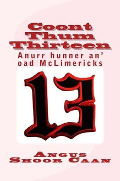 portada Coont Thum Thirteen: Anurr hunner an' oad McLimericks (en Inglés)