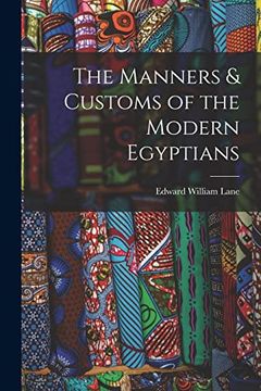 portada The Manners & Customs of the Modern Egyptians (en Inglés)