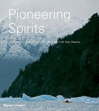 portada Pioneering Spirits: Ten Inspired Individuals Help the World and Fulfil Their Dreams (en Inglés)