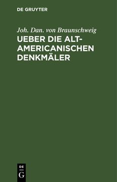 portada Ueber die Alt-Americanischen Denkmã Â¤Ler (German Edition) [Hardcover ] (en Alemán)