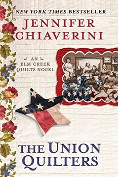 portada The Union Quilters: An elm Creek Quilts Novel 