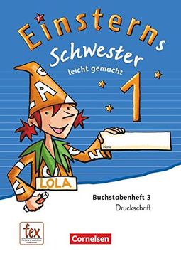 portada Einsterns Schwester - Erstlesen - Ausgabe 2015: 1. Schuljahr - Leicht Gemacht: Druckschrift: Buchstabenheft 3 (en Alemán)